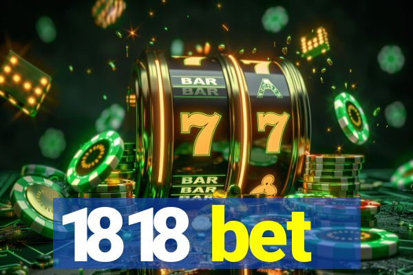 1818 bet